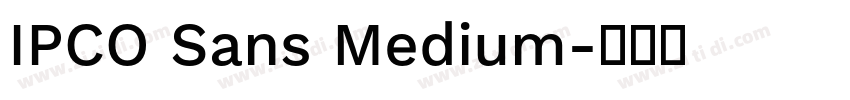 IPCO Sans Medium字体转换